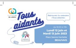 La Caravane des Aidants présente à Beauvais le 12 et 13 juin 2023 !